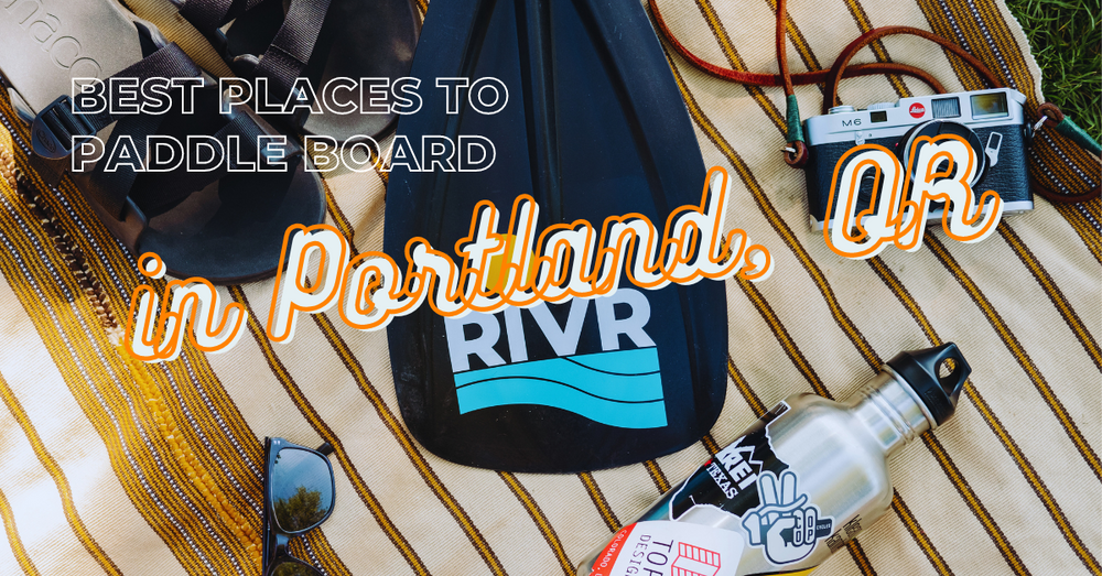 Discover the Top 10 Paddle Boarding Destinations Around Portland, Oregon